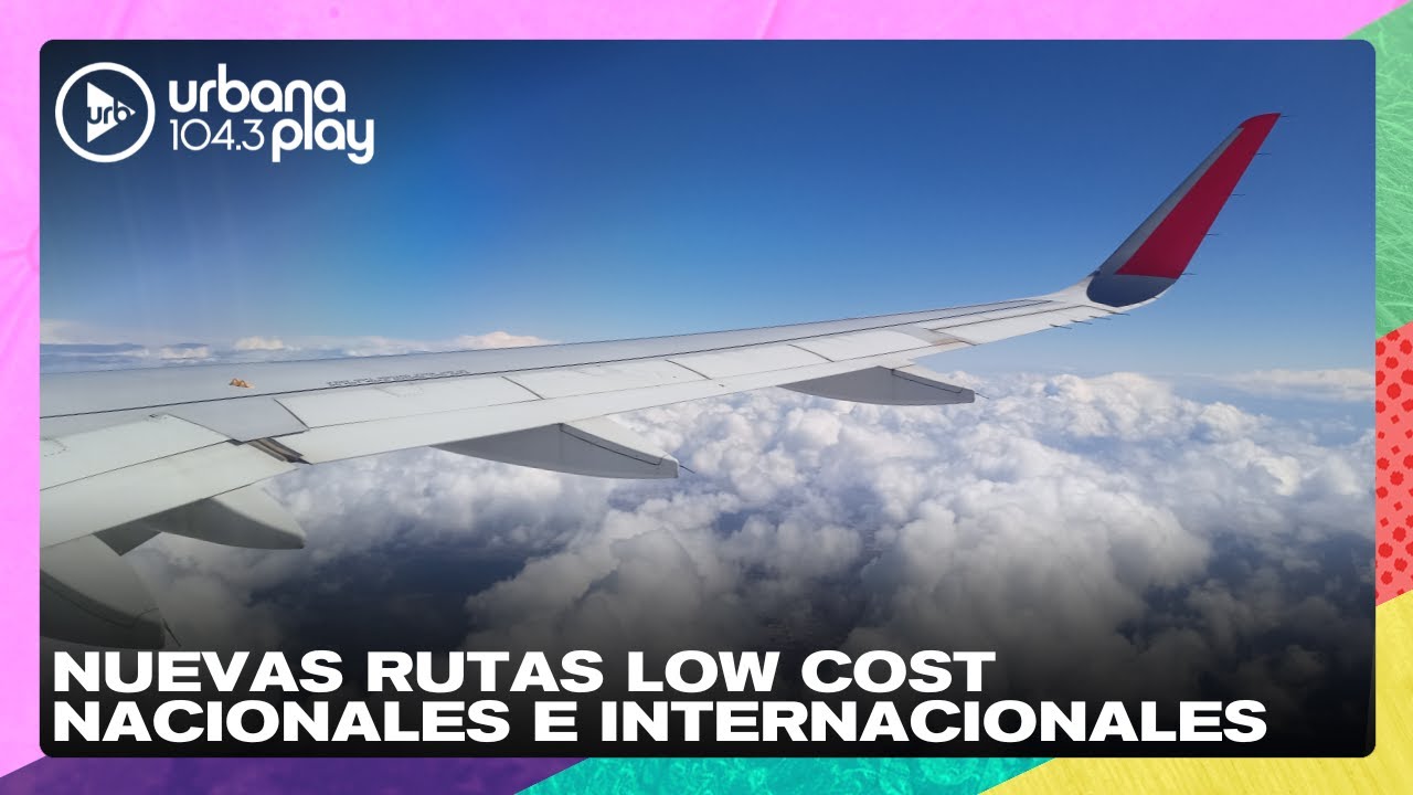 Nuevas rutas low cost nacionales e internacionales #TodoPasa