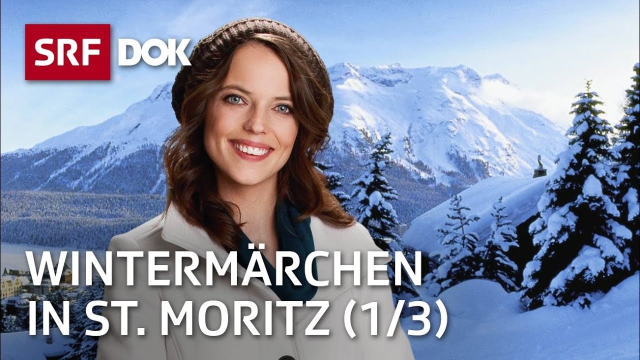 Ein Winterm&auml;rchen &ndash; Mona Vetsch in St. Moritz (1/3) | Doku | SRF Dok