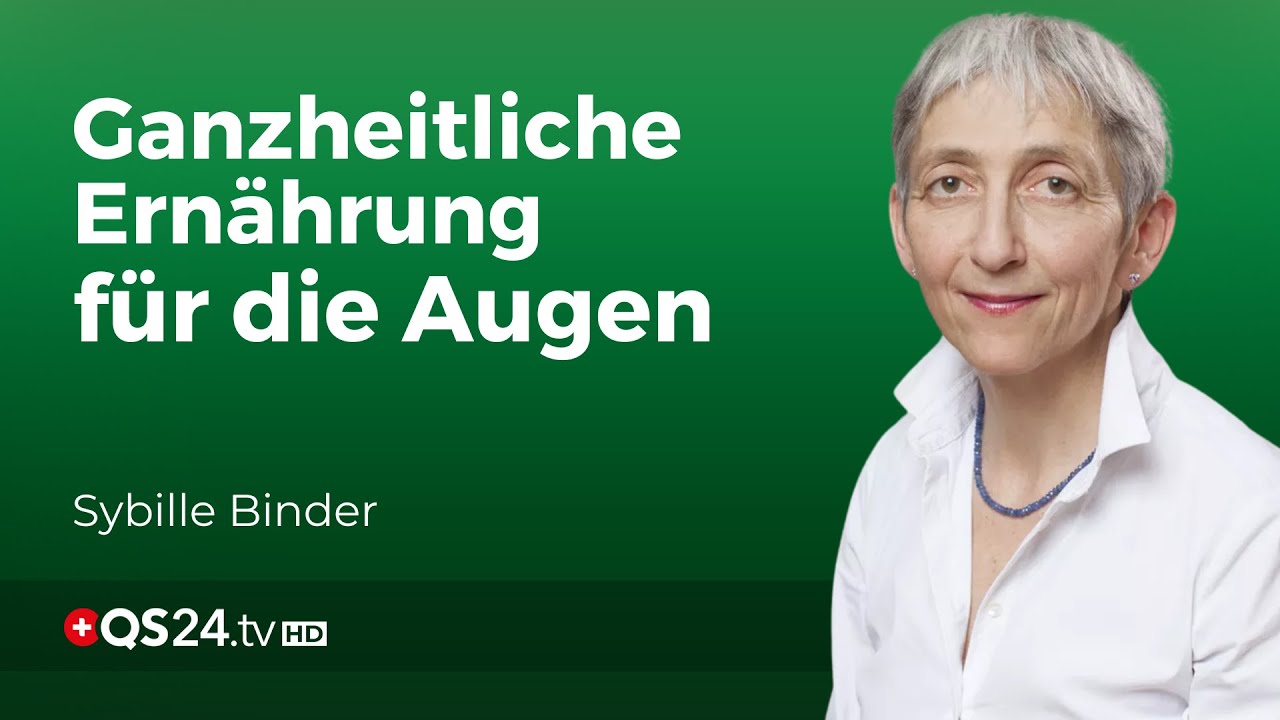 Thermik, Kräuter und Fette: Ganzheitliche Ernährung für die Augengesundheit | Naturmedizin | QS24