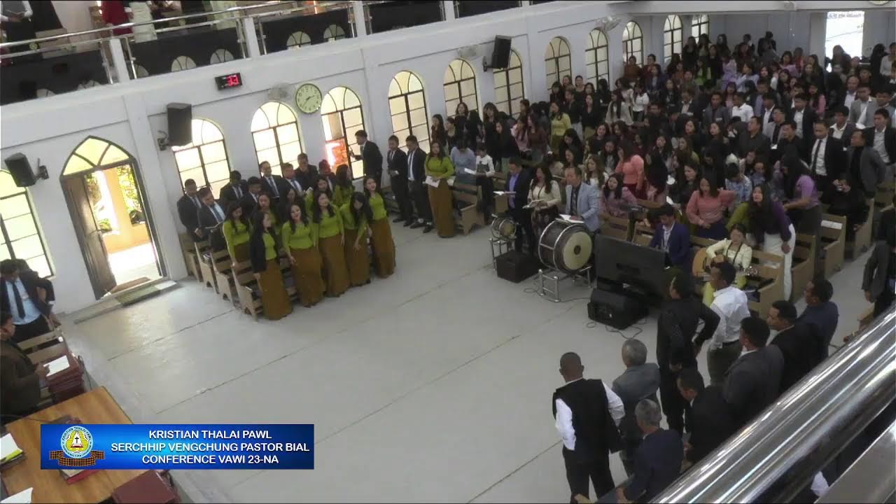 KTP SERCHHIP VENGCHUNG PASTOR BIAL CONFERENCE VAWI 23 - NA // PATHIANNI CHAWHNU