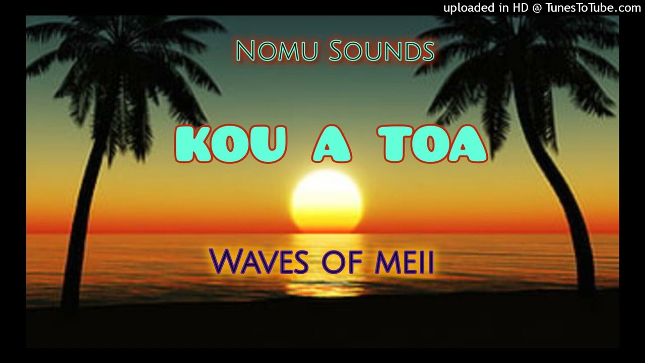 Waves of Meii _KOU A TOA