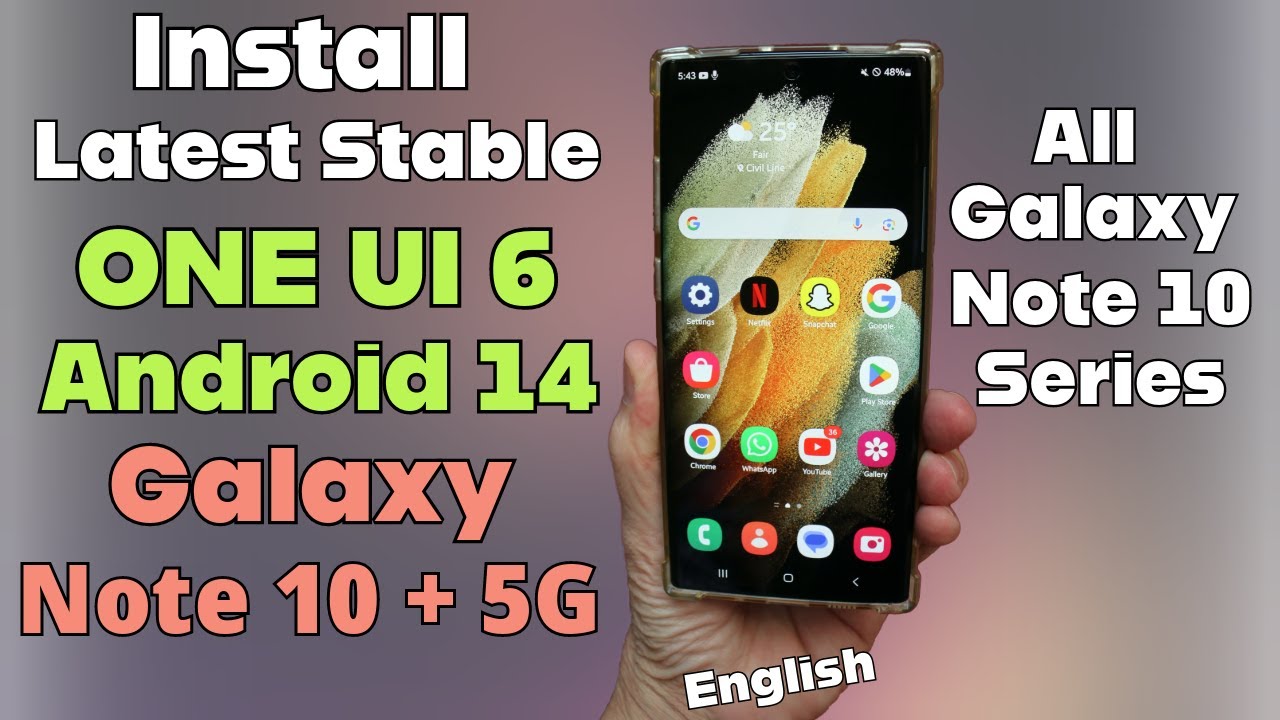 Обновление Galaxy Note 10 Plus 5G до последней версии ONE UI 6 Android 14 для всей серии Note 10