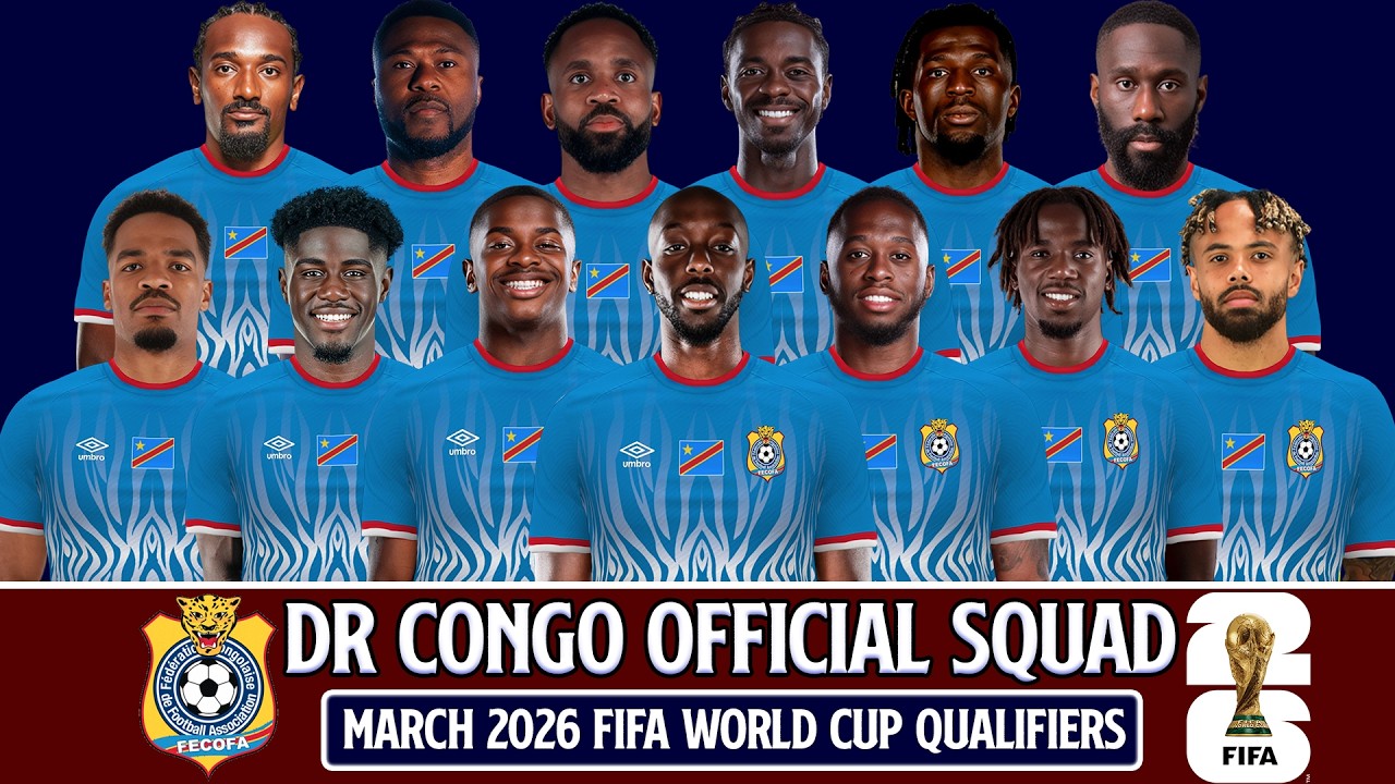 DR CONGO Official Squad March 2026 | FIFA World Cup Qualifiers 2026
