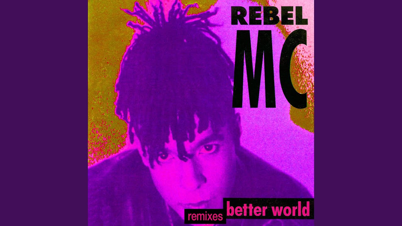 Better World (Rebel Reality Mix)