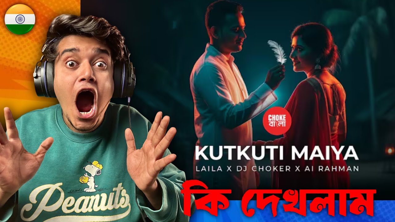 Indian 🇮🇳 Guy Reacts Kutkuti Maiya | Choke Bangla | Season 1 | Laila X DJ Choker X AI Rahman
