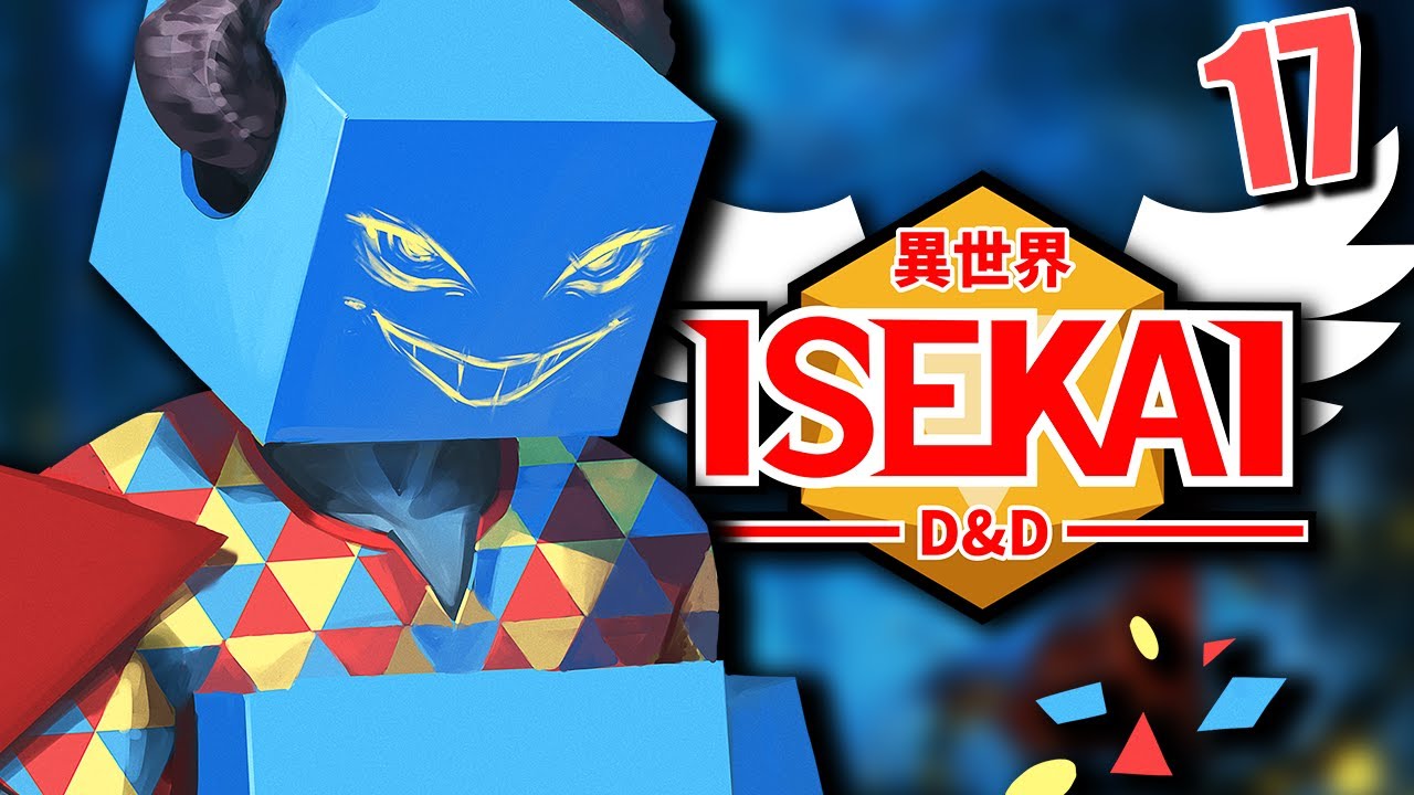 ISEKAI D&D #17 | 