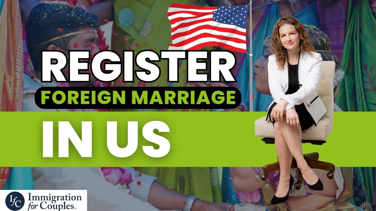 How to Register a Foreign Marriage in the USA