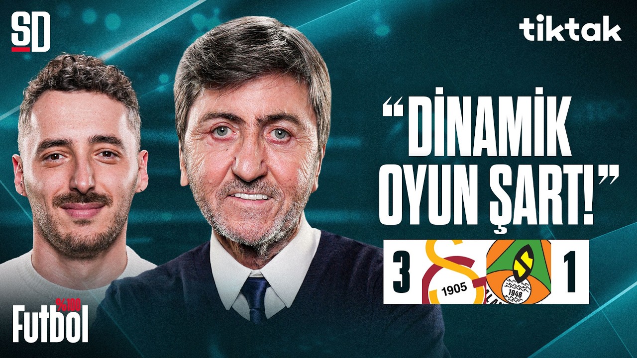 % 100 FUTBOL | GALATASARAY-ALANYASPOR MAÇ SONU CANLI | Rıdvan Dilmen, Berkay Tokgöz