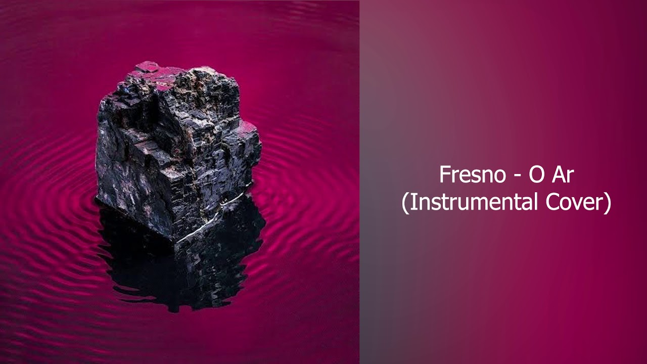 Fresno - O Ar (Instrumental Cover)
