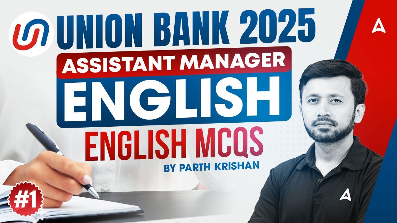 Union Bank 2025 | English for Assistant Manager | English MCQs | Class-1 By Parth Krishan 📚