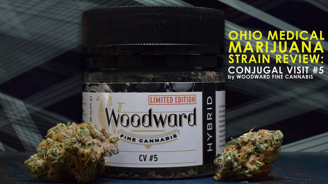 Review: Conjugal Visit #5 by Woodward Fine Cannabis (Ohio Medical Marijuana Strain)
