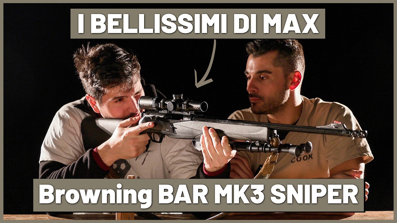 I BELLISSIMI di Max: Browning BAR MK3 SNIPER