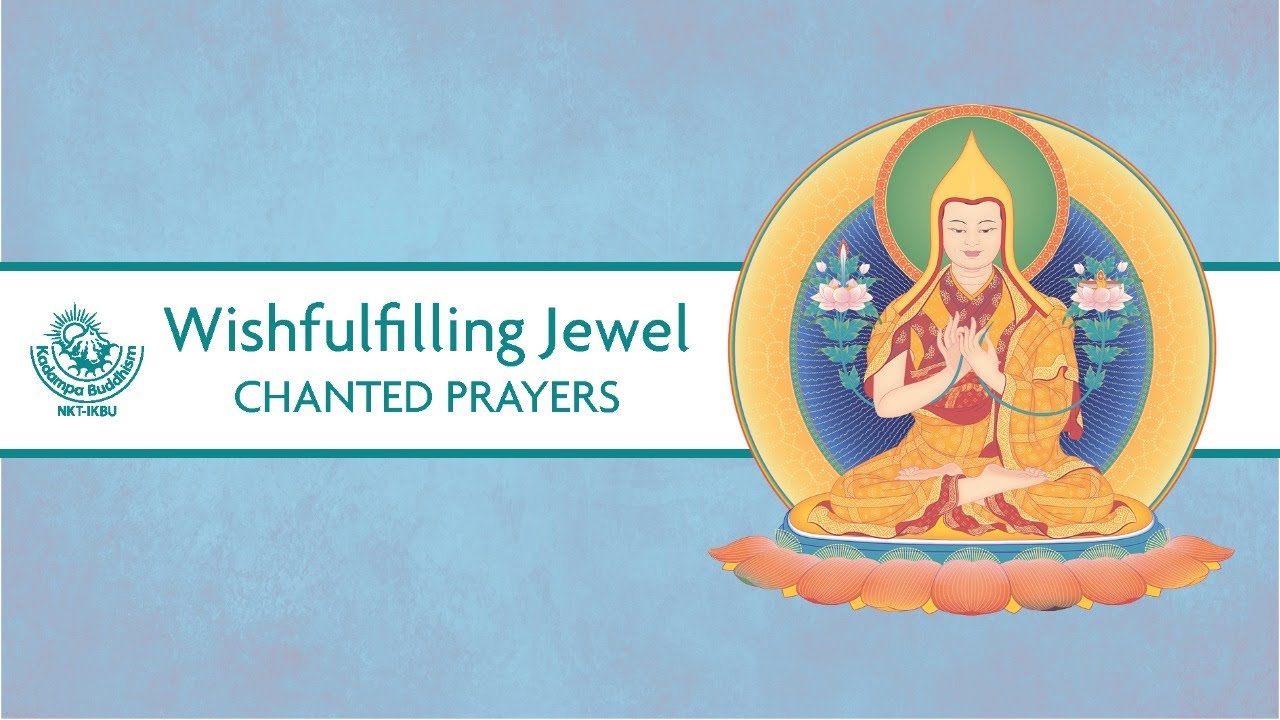 Wishfulfilling Jewel chanted prayers