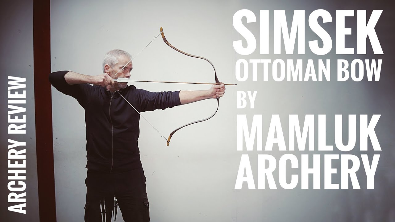 Simsek Ottoman Bow by Mamluk Archery - Review