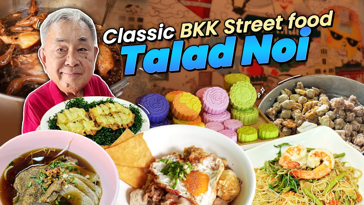 Bangkok's 100-Year-Old Recipes | Legendary Street Food in Talad Noi!