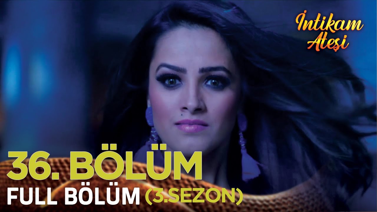 İntikam Ateşi Hint Dizisi 3. Sezon 36. Bölüm