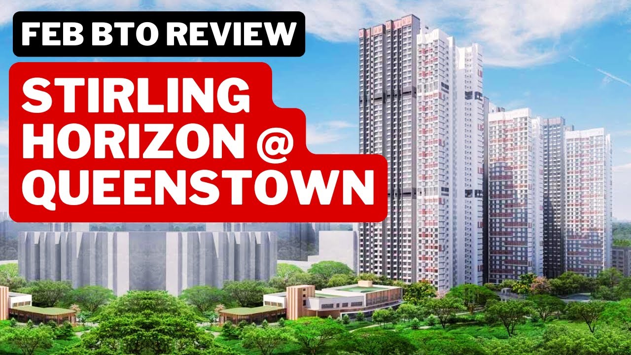 BTO Review: Stirling Horizon at Queenstown HDB BTO Feb 2025 Project Launch Singapore