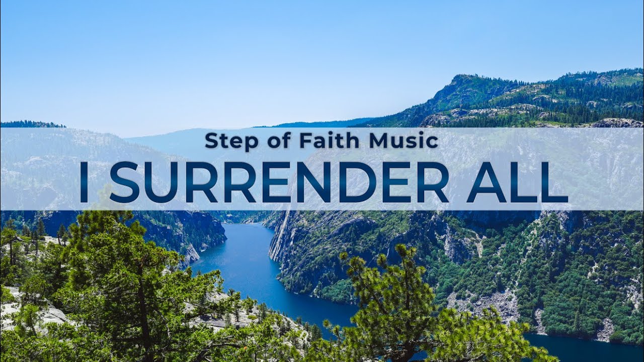I Surrender All – Worship Piano Instrumental | Quiet Worship & Rest