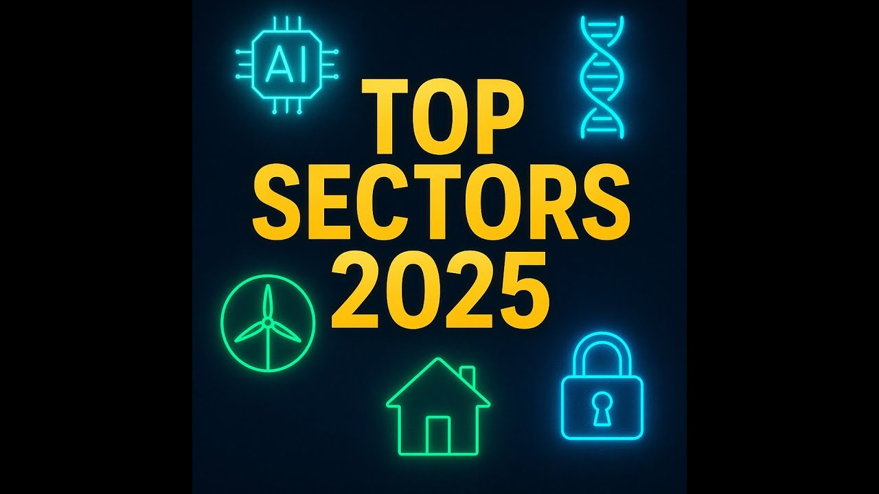 Top Sectors to Invest in for 2025: Navigating Market Opportunities