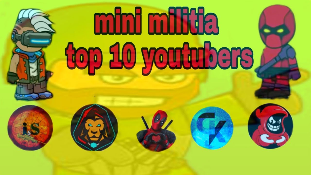 Top 10 mini militia YouTubers 2020