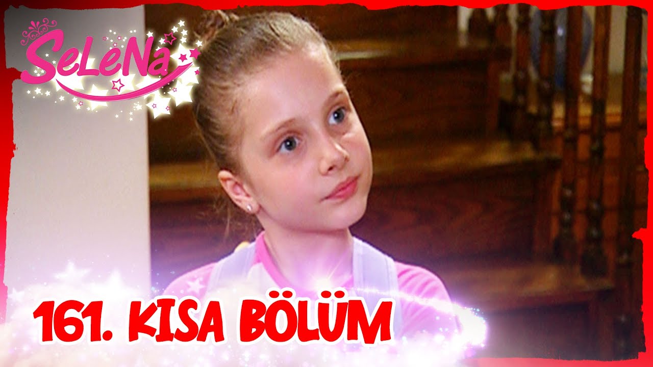 Selena 161. Bölüm | Kısa Bölümler ✨