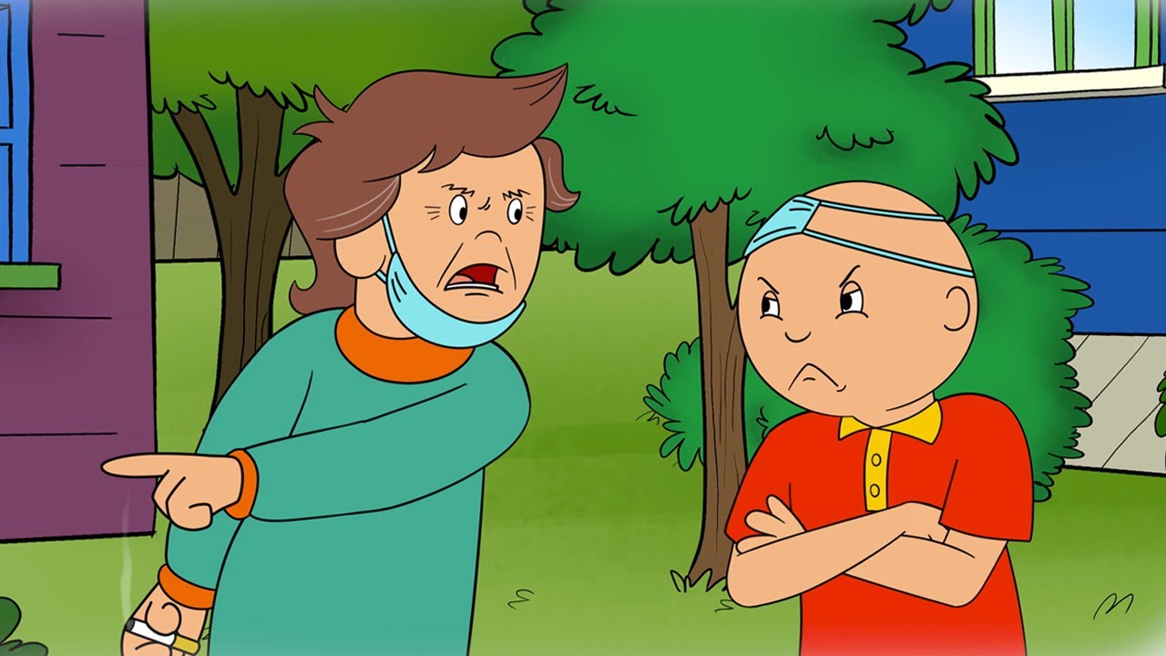CAILLOU THE GROWNUP - CAILLOU IN QUARANTINE