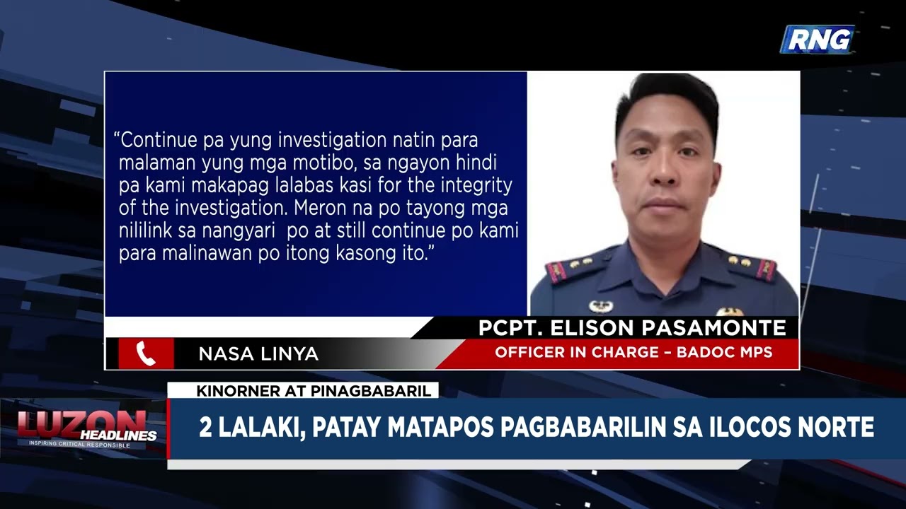 2 lalaki, patay matapos pagbabarilin sa Ilocos Norte | Luzon Headlines