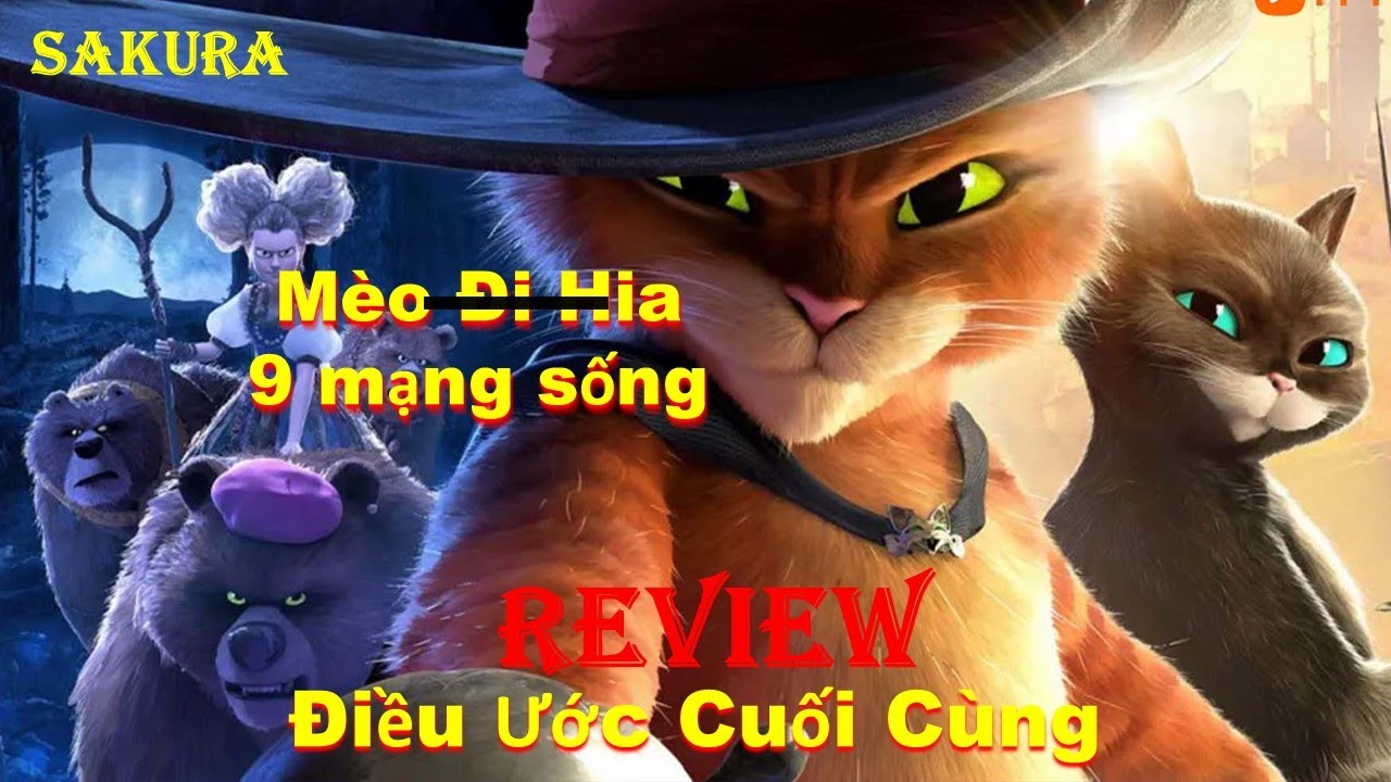 REVIEW PHIM MÈO ĐI HIA ĐIỀU ƯỚC CUỐI CÙNG || SAKURA REVIEW
