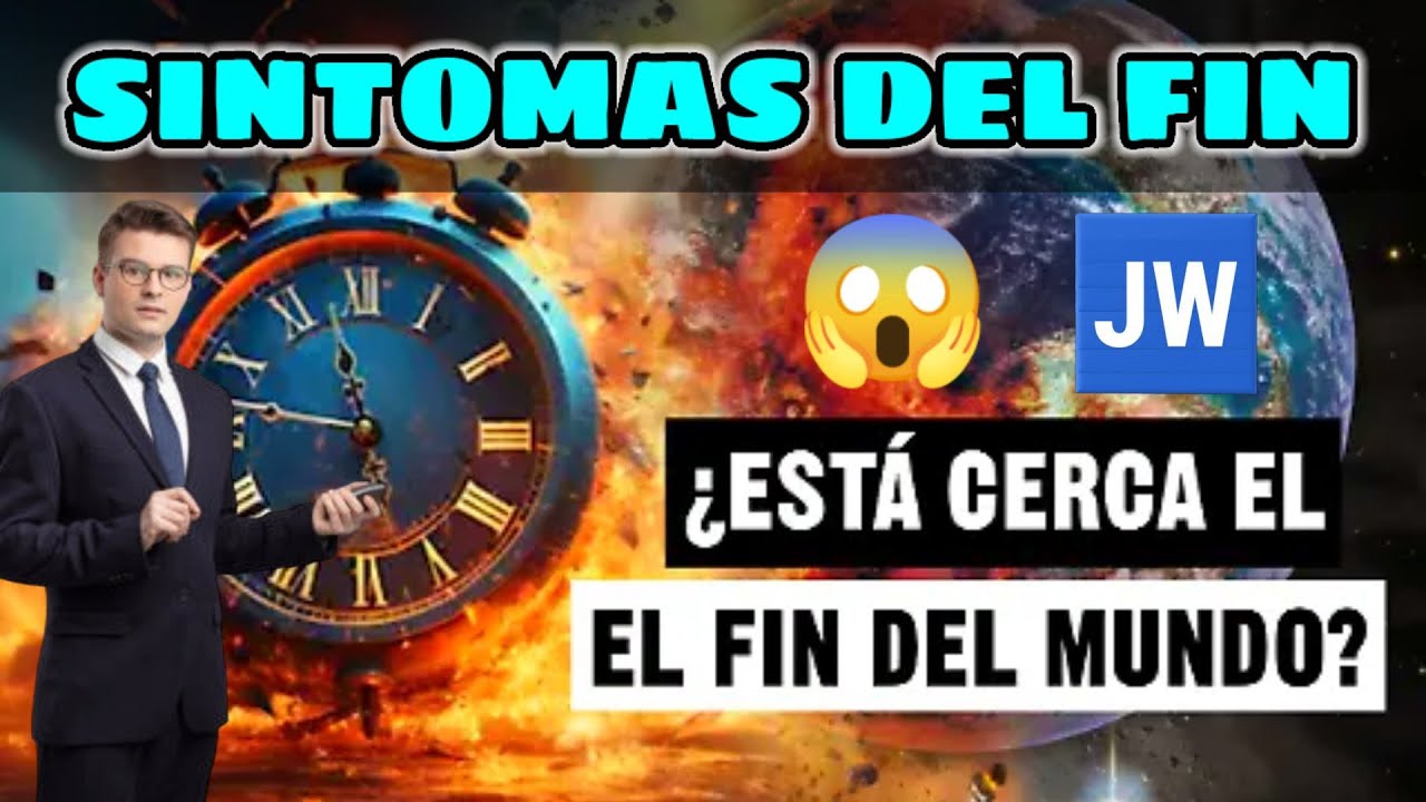 SÍNTOMAS DE QUE EL DÍA DE JEHOVÁ SE ACERCA. DISCURSO JW (TESTIGOS DE JEHOVÁ). JWORG
