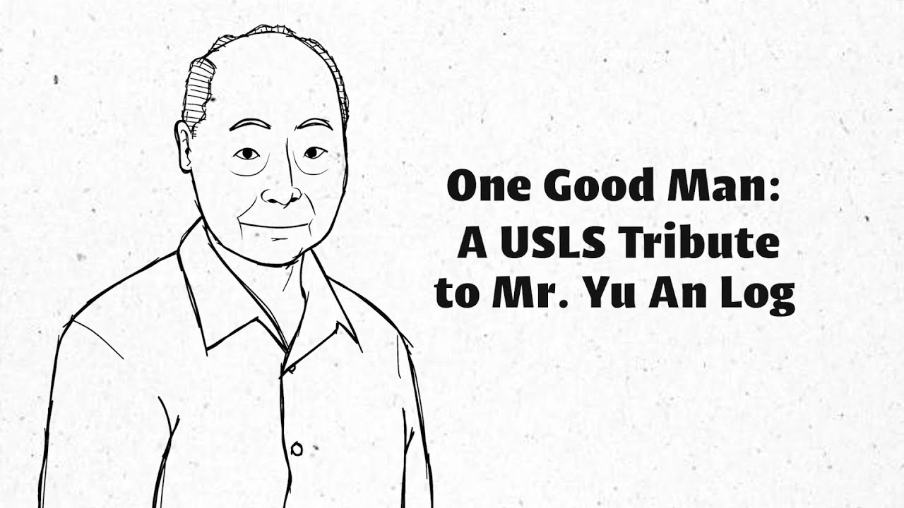 One Good Man: A USLS Tribute To Yu An Log