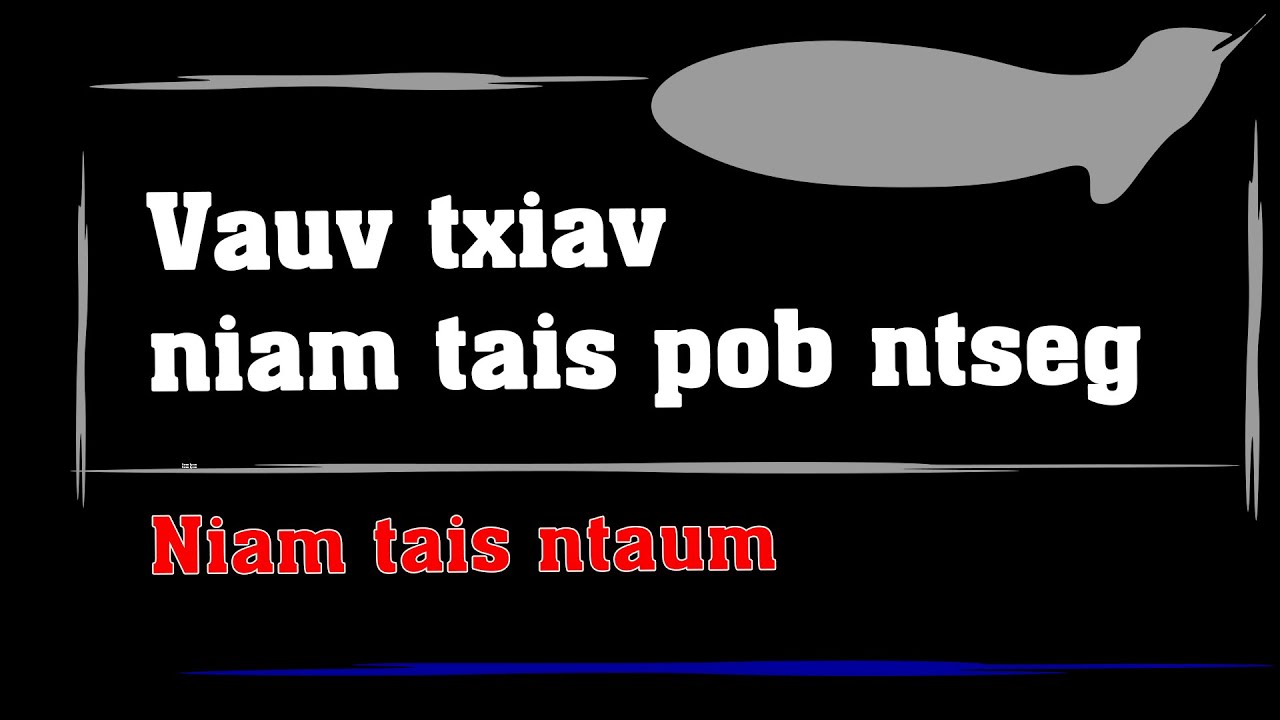 Vauv kaus txiav niam tais pob ntseg 10/8/2021