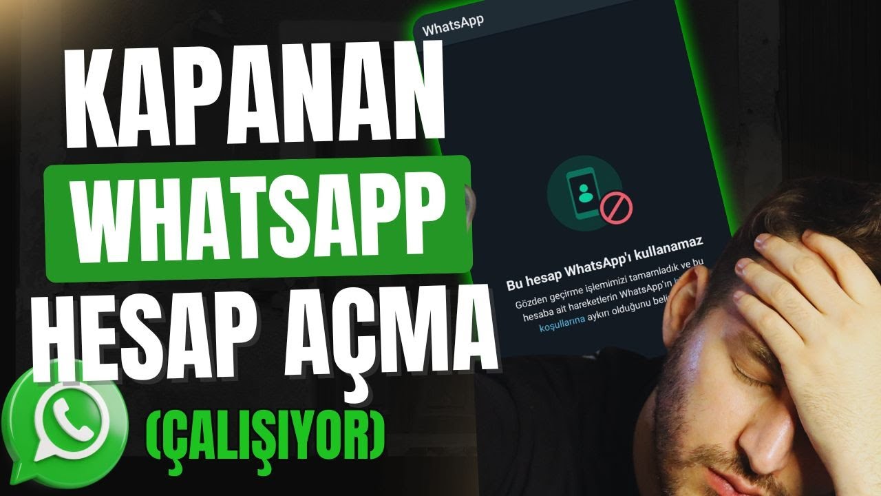 Whatsapp YASAKLAMA KALDIRMA - Kapanan Hesap A&ccedil;ma Y&ouml;ntemi (2025)