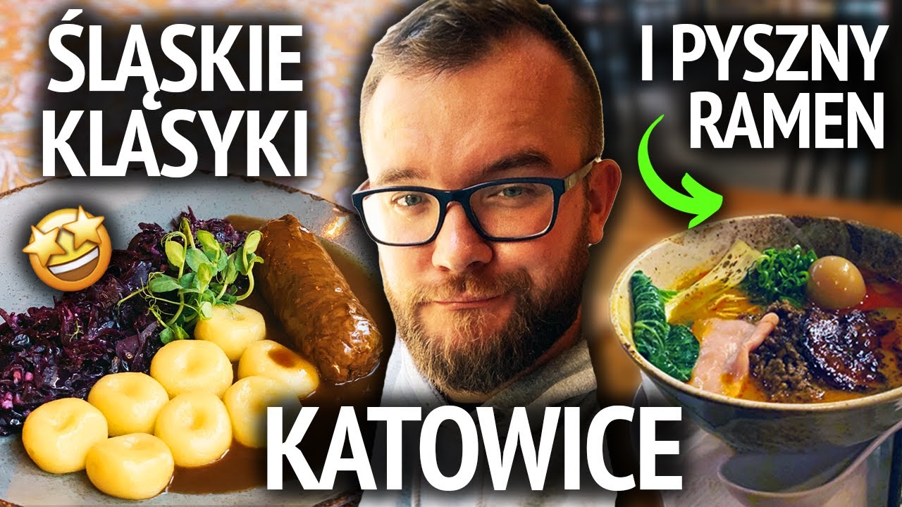 KATOWICE: ŚLĄSKA KUCHNIA, ale też RAMEN, CARBONARA i BURGERY - JEDZENIE i RESTAURACJE w Katowicach