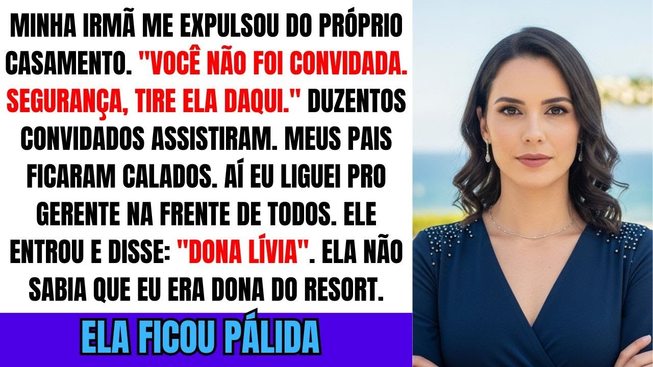 Minha Irmã Me Expulsou Do Resort De Luxo No Próprio Casamento Sem Saber Que Eu Era Dona Da Rede ...