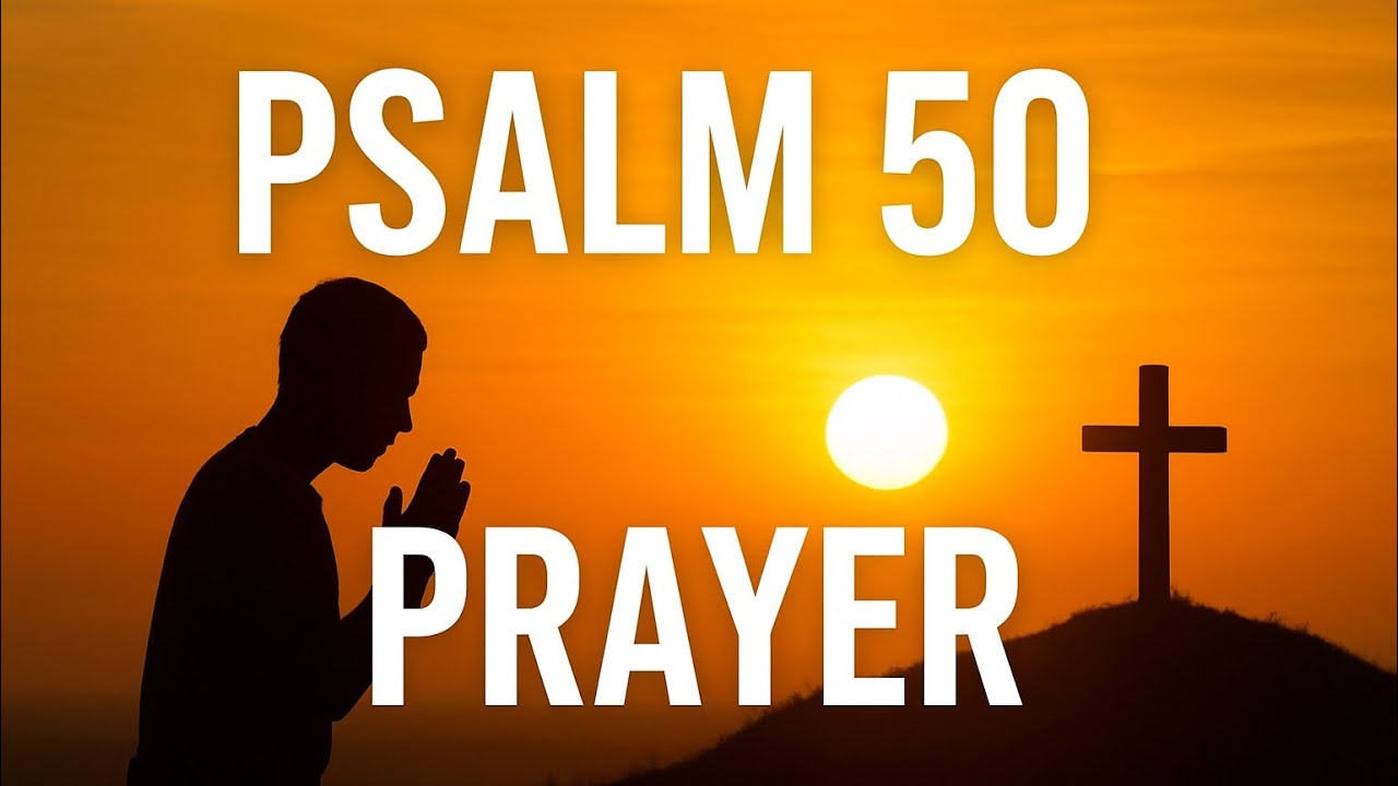 Psalm 50 Morning Prayer | Gratitude & Covenant with God