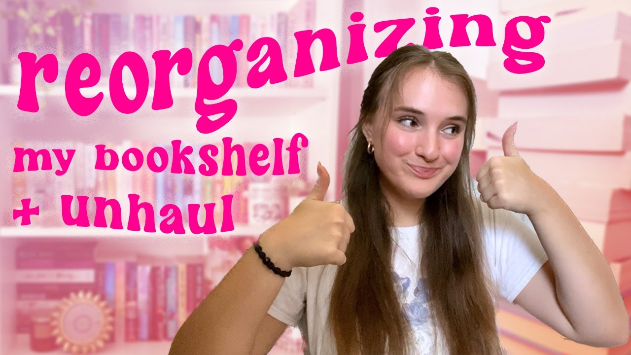 reorganizing my messy bookshelf + book unhaul ✨