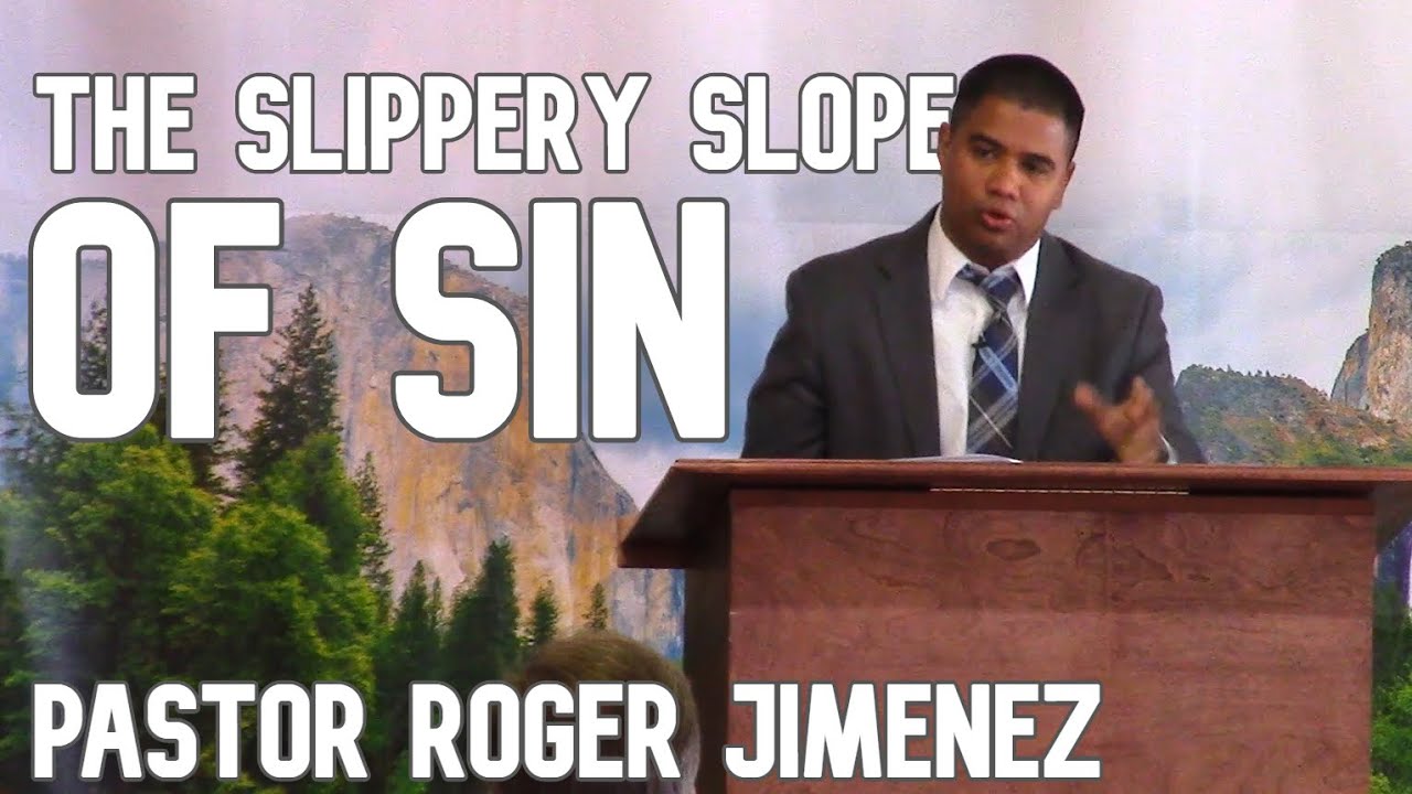 The Slippery Slope of Sin | Pastor Roger Jimenez
