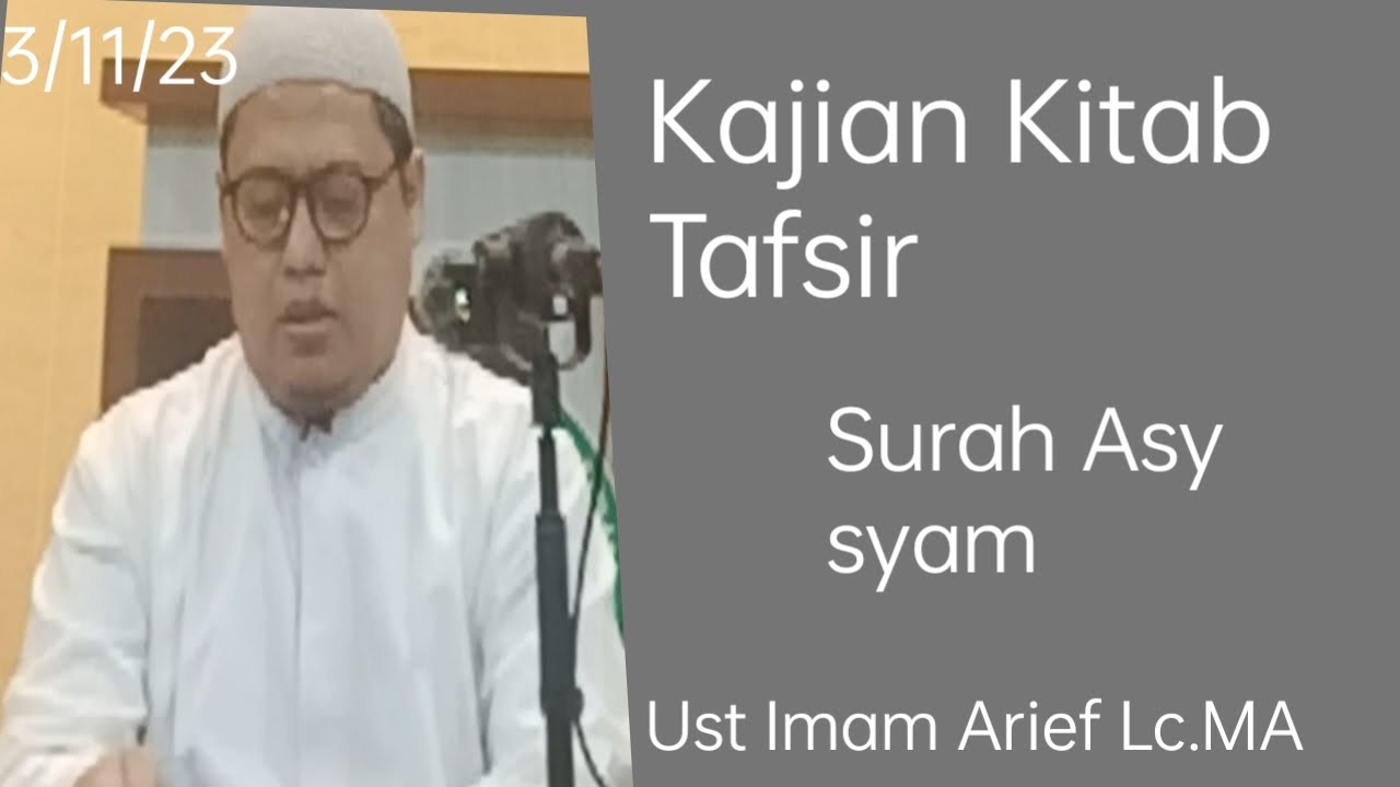 Kajian Kitab Tafsir Surah Asy Syams. Ust Imam Arief .Lc.MA