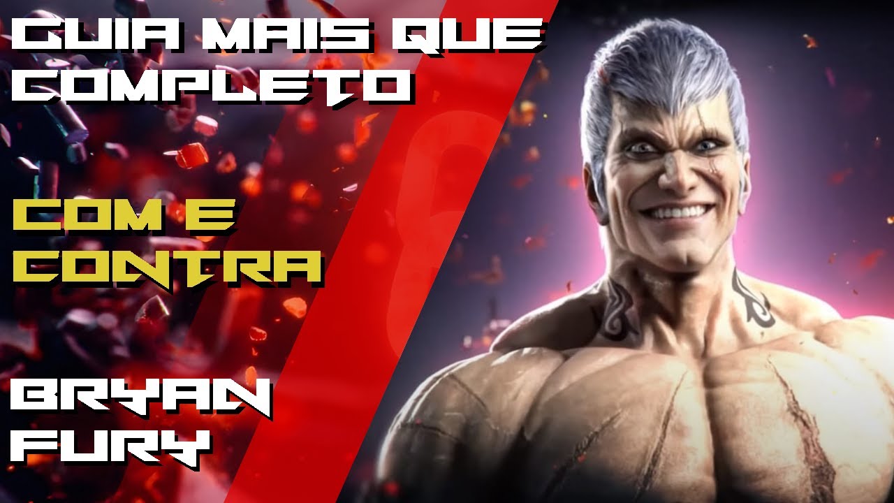 Tekken 8 do básico ao avançado. Guia com e contra Bryan Fury.