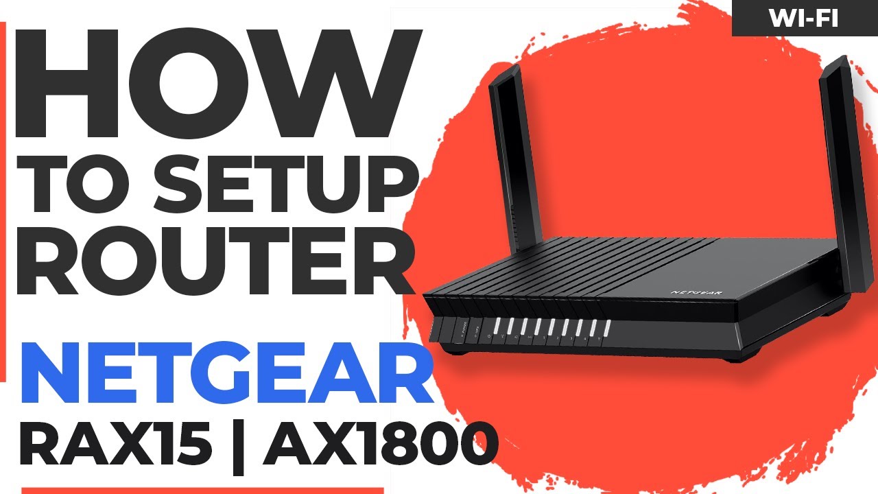 ✅ How to Set Up NETGEAR RAX15 | NETGEAR Nighthawk 4-Stream AX1800 WiFi 6 Router
