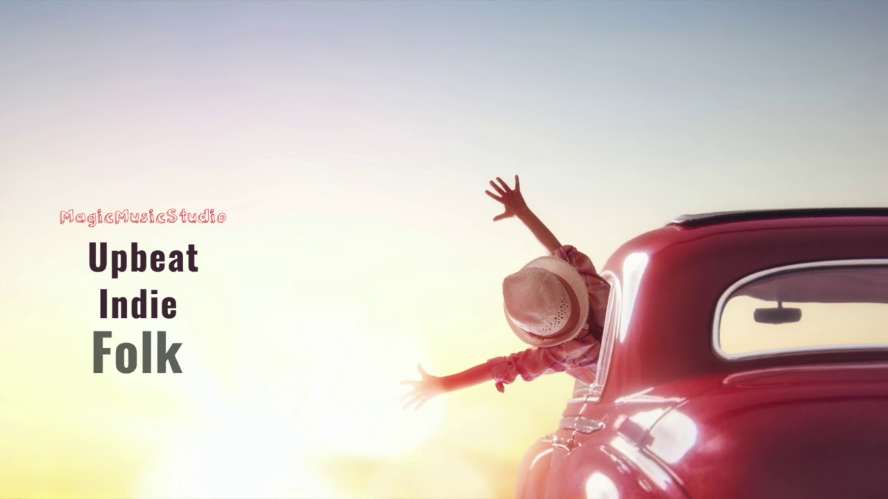 Upbeat Indie Folk | Royalty Free Background Music