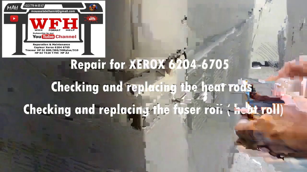 Repair for XEROX 6204-6705 Checking & replacing the heat rods / fuser roll ( heat roll)
