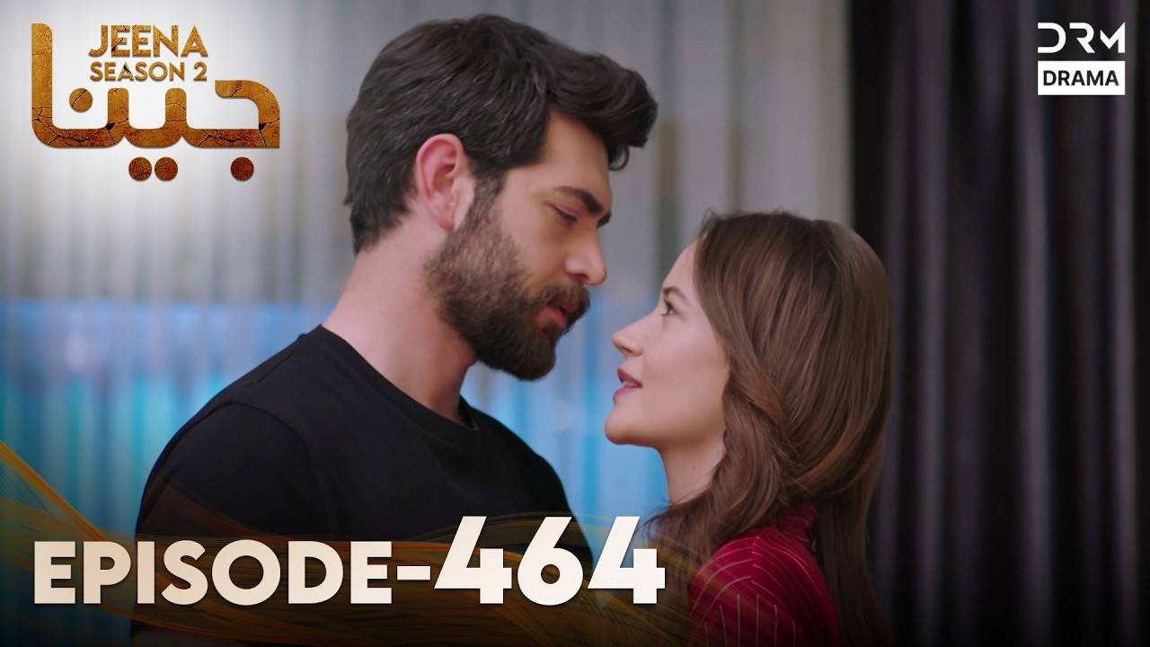 Turkish Drama in Urdu | Jeena Season 2 Episode 464 | Urdu Dubbed | UH1O