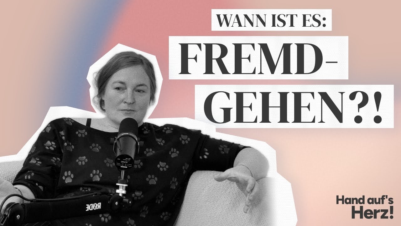 #53 Wo fängt FREMDGEHEN an?! 😳💔 - Kann VERTRAUEN danach noch HALTEN?! | Hand Auf's Herz!
