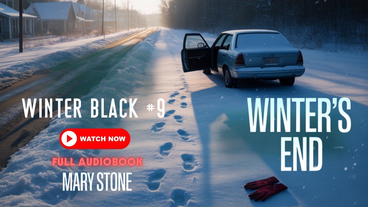 Winter&rsquo;s End by Mary Stone | Winter Black Series #9 | Thriller Audiobook