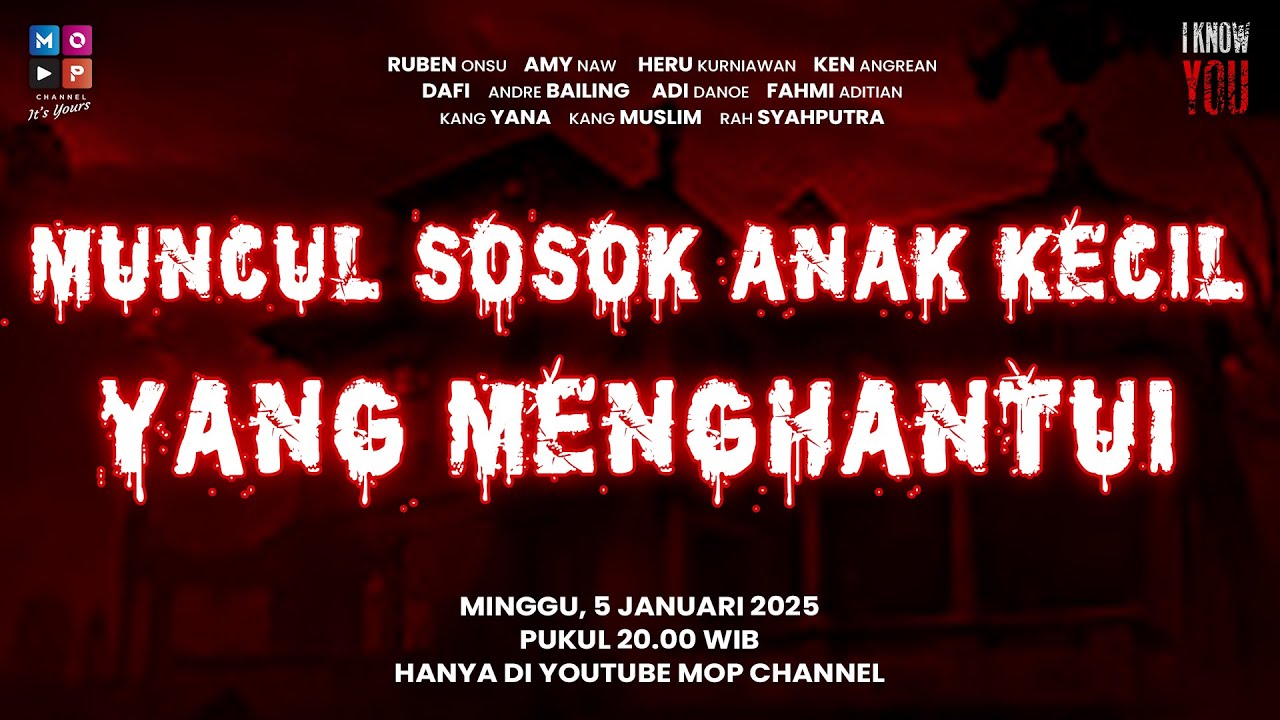 MUNCUL SOSOK ANAK KECIL YANG MENGHANTUI | I KNOW YOU