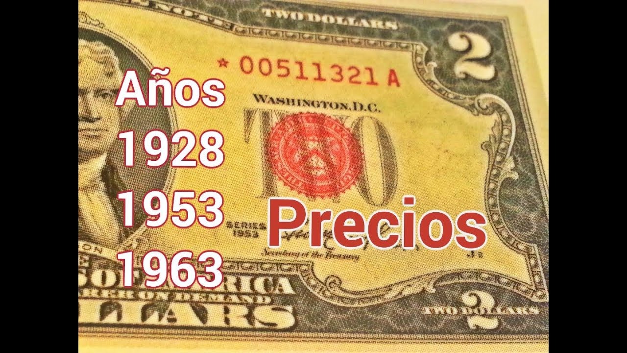 .(S) $2 Billetes Sello Rojo // 1928 - 1953 - 1963 / PRECIOS