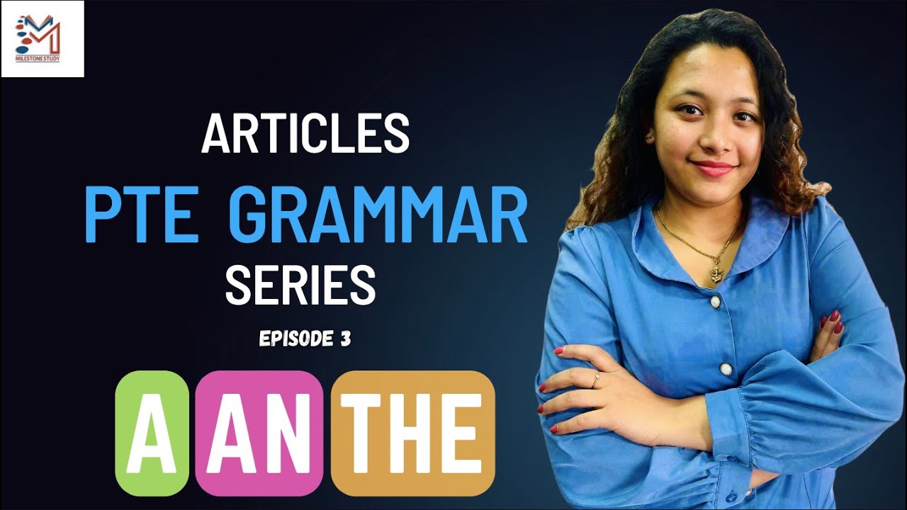 Articles (a, an, the)| Know how to use | Learn basic grammar first | PTE Reading| Best PTE institute