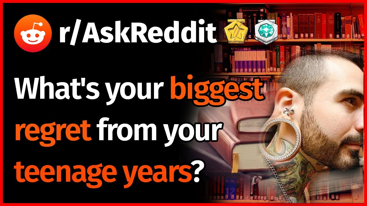 r/AskReddit: YOUR BIGGEST REGRET FROM TEENAGE YEARS? 🧒