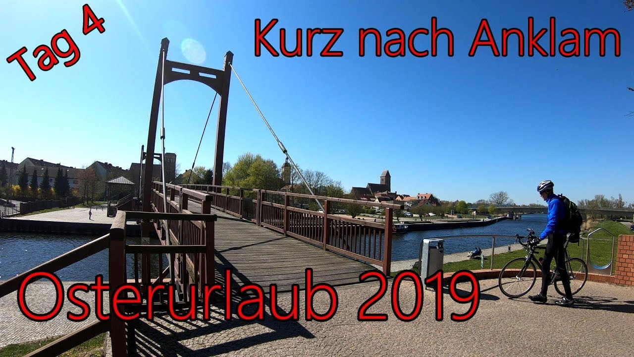 Osterurlaub 2019 | Tag 4 | Kurz nach Anklam | 4K